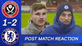 Thomas Tuchel & Timo Werner Review Match Winning Performance | Sheffield United 1-2 Chelsea