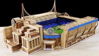 How to make the Stamford Bridge stadium of Chelsea FC with Wooden sticks