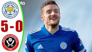 Leicester City vs Sheffield United 5−0 - All Gоals & Extеndеd Hіghlіghts - 2021