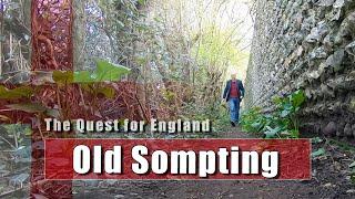 The Quest for England: A Walk through Old Sompting to St Mary's