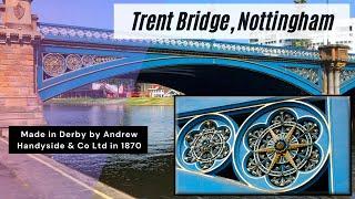 Trent Bridge, Nottingham. Made by Andrew Handyside & Co Ltd in 1870