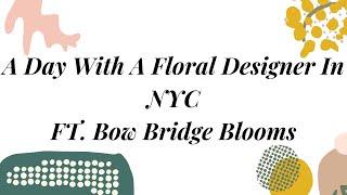 A Day In NYC With Bow Bridge Blooms