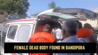 Female Dea_d Body foun_d in #Bandipora #Kaloosa