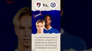 Premier League: Bournemouth vs. Chelsea - Chelsea Strongest Starting Lineup. Mudryk To Start?