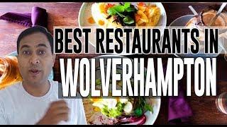 Best Restaurants and Places to Eat in Wolverhampton, UK