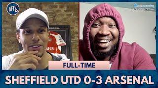 Sheffield United 0-3 Arsenal | This Game Meant Absolutely Nothing! (Stricto)