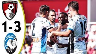 Bournemouth vs Atalanta 1-3 - Highlights & All Goals | Club Friendly 2023