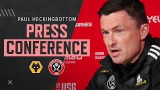 Paul Heckingbottom | Wolves v Sheffield United | Pre-match press conference