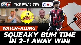 WATCHALONG - SQUEAKY BUM TIME! Huddersfield Town 1 - 2 AFC Bournemouth - AFCB Make It 5 In a Row!