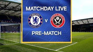 Matchday Live: Chelsea v Sheffield United | Pre-Match | FA Cup Matchday