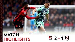 Bournemouth 2-1 Fulham | Premier League Highlights | Difficult Day On The South Coast