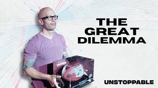 Unstoppable Week 9 | The Great Dilemma  | Thrive Church