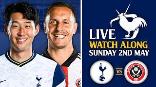 Tottenham Vs Sheffield United [LIVE WATCHALONG]