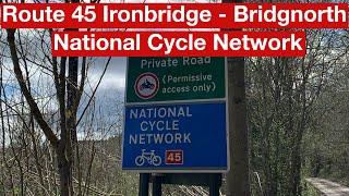 Route 45 Ironbridge to Bridgnorth