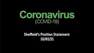 Coronavirus - Sheffield's Position Statement (15 February 2021)