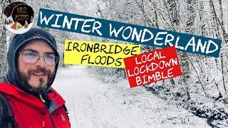 WINTER WONDERLAND BIMBLE / Ironbridge Floods / Walk Along The Historic Severn Gorge / #ExploreLocal