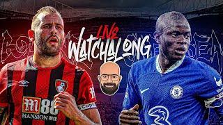 Chelsea vs Bournemouth Live Watchalong