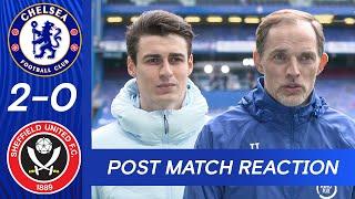 Kepa Arrizabalaga & Thomas Tuchel React to Making Semi-Finals | Chelsea 2-0 Sheffield United