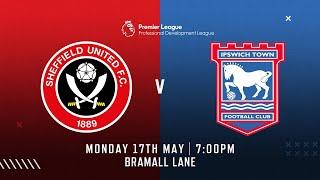 Sheffield United U23 v Ipswich Town U23 | Watch Live from 7pm