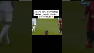 Antoine Semenyo's first EPL goal for Bournemouth #shortsvideo #shorts