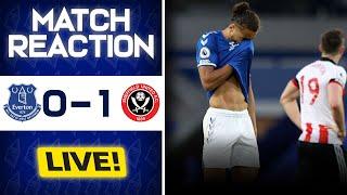 WORST PERFORMANCE OF THE SEASON! | EVERTON 0-1 SHEFFIELD UNITED | INSTANT MATCH REACTION