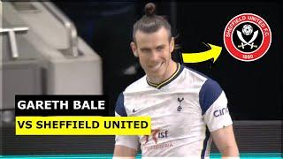 Gareth Bale vs Sheffield United [2/05/2021] | HD