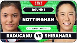 RADUCANU vs SHIBAHARA • Nottingham Open 2024 • LIVE Tennis Play-by-Play Stream