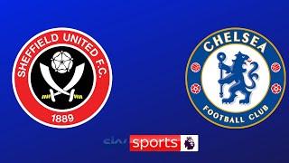 Sheffield United vs Chelsea | Premier League | Predictions | Feat Thiago Silva Injury