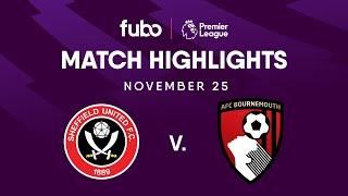 Sheffield United vs. AFC Bournemouth | PREMIER LEAGUE HIGHLIGHTS | Week 13 | Fubo Canada