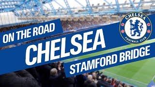 On The Road - CHELSEA @ STAMFORD BRIDGE