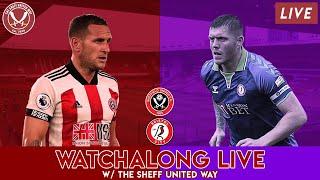 SHEFFIELD UNITED VS BRISTOL CITY | Watchalong Live