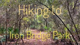 Hiking to Iron Bridge Park | Not Prepared For This Hike