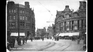 Wolverhampton Early 1900's.mp4