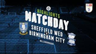 HIGHLIGHTS | Sheffield Wednesday v Blues