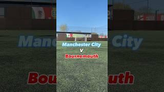 Manchester City v Bournemouth