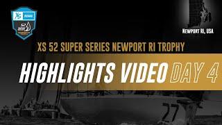 DAY 4 - XS 52 SUPER SERIES NEWPORT RI TROPHY