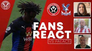 BLADES FANS REACT TO PALACE DEFEAT | Sheffield United 0-2 Crystal Palace