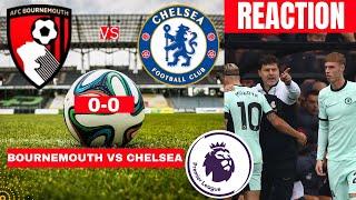 Bournemouth vs Chelsea 0-0 Live Stream UK England Premier league Football EPL Match Score Highlights