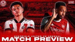 SHEFFIELD UNITED vs ARSENAL - MATCH PREVIEW ft Robbie Lyle from AFTV