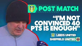 I Won't Analyse The Season Till It's Over | Leeds United 2-1 Sheffield United | Post Match Interview