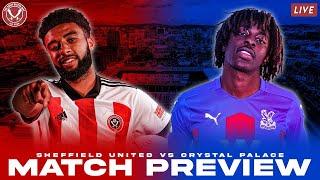 SHEFFIELD UNITED vs CRYSTAL PALACE - Match Preview