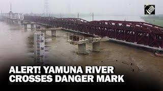 Delhi: Rail traffic temporarily suspended over Old Railway Bridge as Yamuna River continues to swell