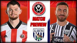 SHEFFIELD UNITED vs WEST BROM - MATCH PREVIEW *A must win game*