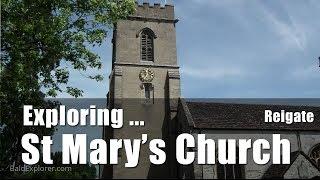 Walks in England: Exploring St Mary's Church, Reigate, Surrey