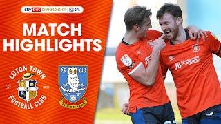 Luton Town 3-2 Sheffield Wednesday | Championship Highlights