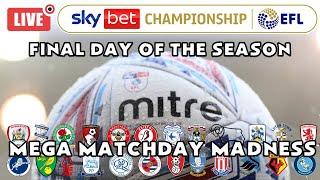 MEGA MATCHDAY MADNESS - 2020/21 CHAMPIONSHIP LAST DAY DRAMA