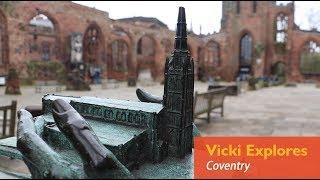 Vicki Explores ... Coventry