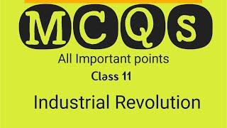 NCERT Class 11 History Chapter 9-The Industrial Revolution - MCQs with solutions