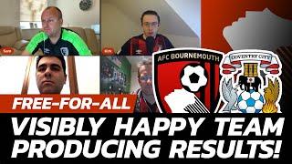 REACTION: AFC Bournemouth 4 - 1 Coventry City | Visibly Happy Cherries Now Producing Results!