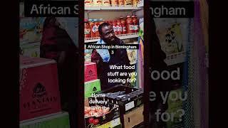 African Shop in Birmingham #short #blackdiamond #viral #muna #African #shorts #rap #food #fyp